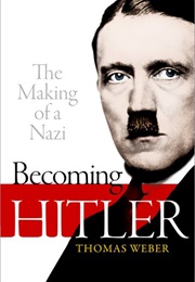 Becoming Hitler (Thomas Weber)