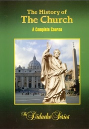 The History of the Church (The Didache Series) (James Socias)
