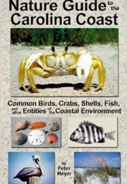 Nature Guide to the Carolina Coast (Peter Meyer)