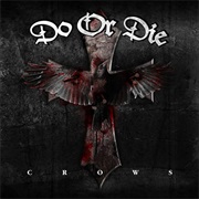 Do or Die - Crows