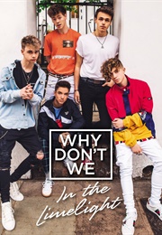 Why Don't We: In the Limelight (Why Don't We)