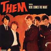 Them - Them Featuring Here Comes the Night