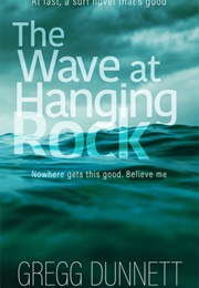 The Wave at Hanging Rock (Greg Dunnett)