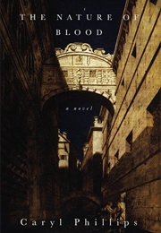 The Nature of Blood (Caryl Phillips)