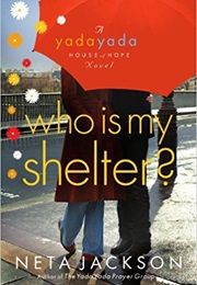 Who Is My Shelter? (Neta Jackson)