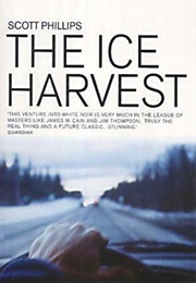 The Ice Harvest (Scott Phillips)