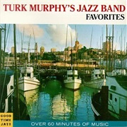 Turk Murphy's Jazz Band - Favorites