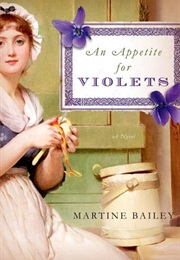 An Appetite for Violets (Martine Bailey)