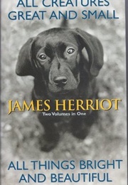 All Creatures Great and Small/All Things Bright and Beautiful (James Herriot)