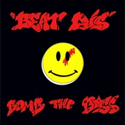 Beat Dis - Bomb the Bass