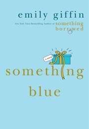 Something Blue (Emily Giffin)