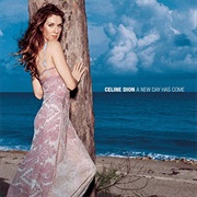 Celine Dion- A New Day Has Come