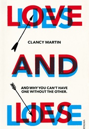 Love and Lies (Clancy Martin)