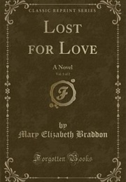 Lost for Love (Mary Elizabeth Braddon)