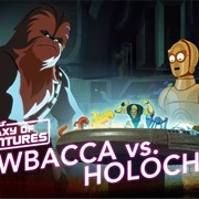 Star Wars Galaxy of Adventures: "Chewie vs. Holochess - Let the Wookiee Win"