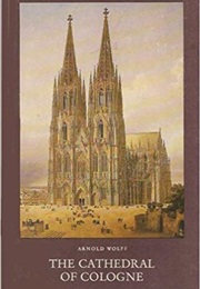 The Cathedral of Cologne (Arnold Wolff)