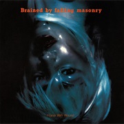 Nurse With Wound - Brained by Falling Masonry