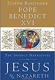 Jesus of Nazareth: The Infancy Narratives (Pope Benedict XVI)