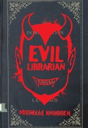 Evil Librarian (Michelle Knudsen)