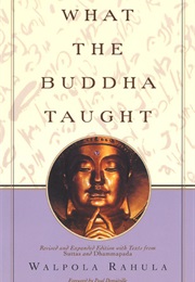 What the Buddha Taught (Walpola Rahula)