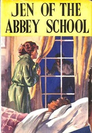 Jen of the Abbey School (Elsie J. Oxenham)