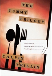 The Tummy Trilogy (Calvin Trillin)