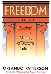 Freedom in the Making of Western Culture (Orlando Patterson)