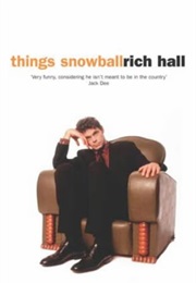 Things Snowball (Rich Hall)