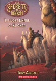 The Lost Empire of Koomba (Tony Abbott)