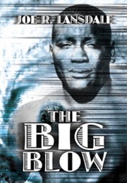 The Big Blow (Joe R. Lansdale)