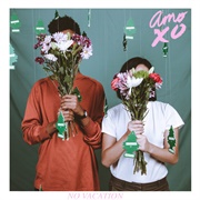 No Vacation - Amo XO