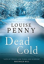 Dead Cold (Louise Penny)