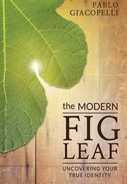 The Modern Fig Leaf (Pablo Giacopelli)