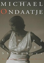 Coming Through Slaughter (Michael Ondaatje)
