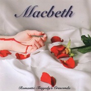 MacBeth - Romantic Tragedy's Crescendo