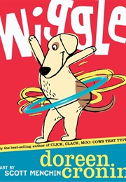 Wiggle (Doreen Cronin)