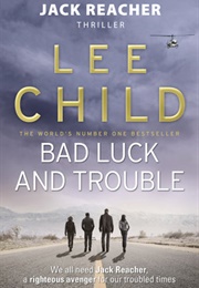 Bad Luck and Trouble (Lee Child)