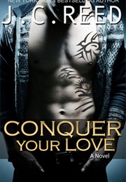 Conquer Your Love (J.C. Reed)