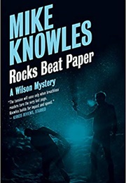 Rocks Beat Paper (Mike Knowles)
