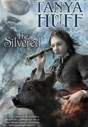 The Silvered (Tanya Huff)