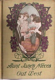 Aunt Jane's Nieces Out West (L. Frank Baum)