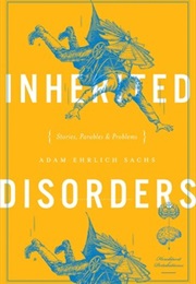 Inherited Disorders (Adam Ehrlich Sachs)