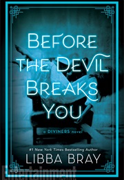 Before the Devil Breaks You (Libba Bray)