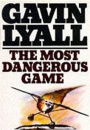 The Most Dangerous Game (Gavin Lyall)