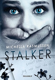 Stalker (Michella Rasmussen)
