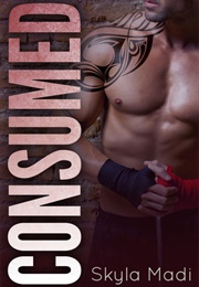 Consumed (Skyla Madi)