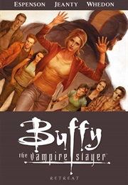 Retreat: Buffy Season 8 Vol. 6 (Joss Whedon)