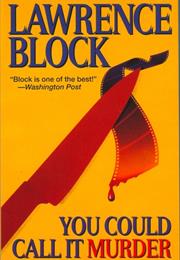 You Could Call It Murder