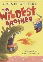 Wildest Brother (Cornelia Funke)