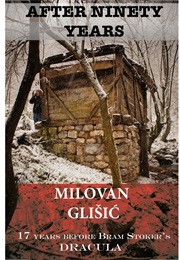 After Ninety Years (Milovan Glisic)